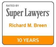 Super Lawyers
Richard Breen Law Offices